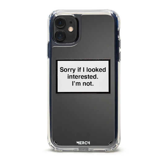 Phone Case - Sorry if